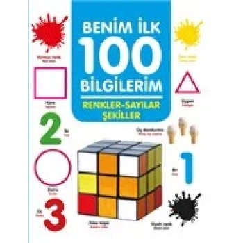 Renkler-Sayılar-Şekiller-Benim İlk 100 Bilgilerim - Ahmet Altay - Sıfır Altı Yaş Yayınları