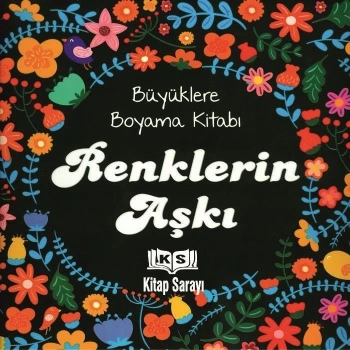 Renklerin Aşkı (Yetişkinler İçin Mandala) - Ema Yayınları