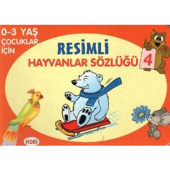 Resimli Hayvanlar Sözlüğü 4 - Hobi Yayınları