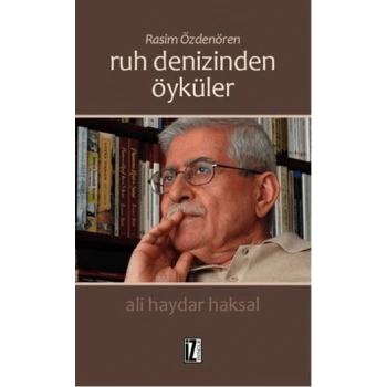 Ruh Denizinden Öyküler-Ali Haydar Aksal-İz Yayıncılık