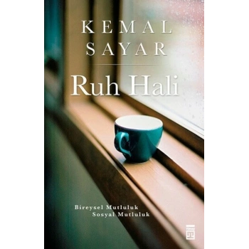 Ruh Hali - Kemal Sayar - Timaş Yayınları