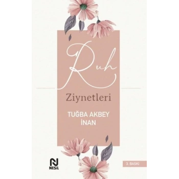 Ruh Zihniyetleri - Tuğba Akbey İnan - Nesil Yayınları