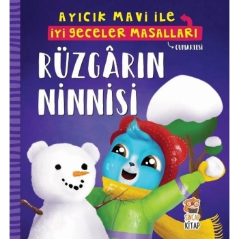 RÜZGARIN NİNNİSİ -AYICIK MAVİ İLE İYİ GECELER MASALLARI - MELEK DİNÇER - SİNCAP KİTAP