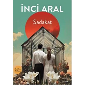 Sadakat - İnci Aral - Everest Yayınları