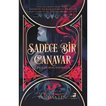 Sadece Bir Canavar - Vanessa Len - Olimpos Yayınları