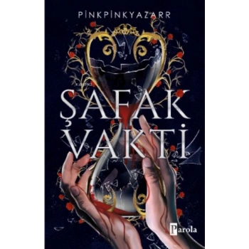 Şafak Vakti - Pinkpinkyazarr - Parola Kitap