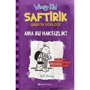 Saftirik Greg’in Günlüğü 5-Ama Bu Haksızlık- Jeff Kinney - Epsilon Yayınları