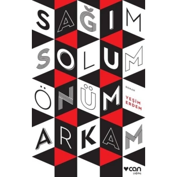 SAĞIM SOLUM ÖNÜM ARKAM - YEŞİM ERDEM - CAN YAYINLARI
