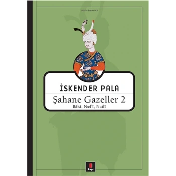 Şahane Gazeller 2 - İskender Pala - Kapı Yayınları