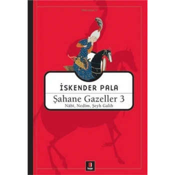 Şahane Gazeller 3 - İskender Pala - Kapı Yayınları