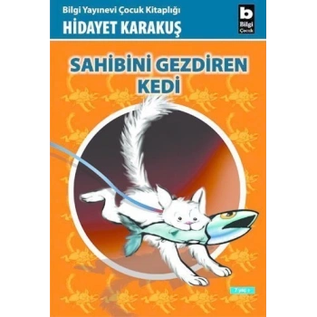 Sahibini Gezdiren Kedi - Hidayet Karakuş - Bilgi Yayınevi