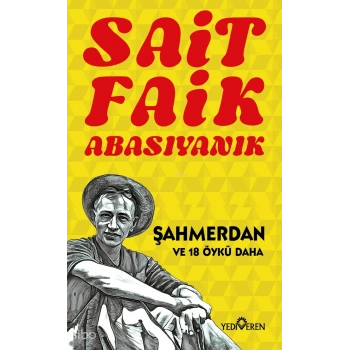 Şahmerdan - S. F. Abasıyanık - Yediveren Yayınları