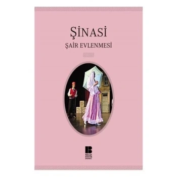 Şair Evlenmesi - Şinasi - Bilge Kültür Sanat Yayınları