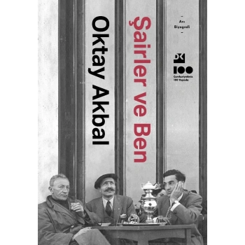 Şairler ve Ben - Oktay Akbal - Dex Yayınevi