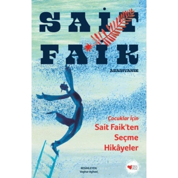 Sait Faik’ten Seçme Hikâyeler(Çocuklar İçin)-Sait Faik Abasıyanık-Can Çocuk