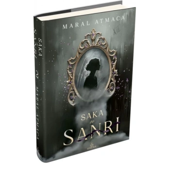 Saka ve Sanrı 2-(Ciltli)-Maral Atmaca-Ephesus Yayınları