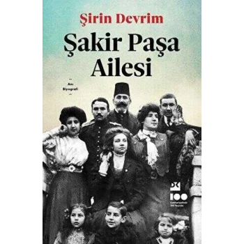Şakir Paşa Ailesi-Şirin Devrim-Doğan Kitap
