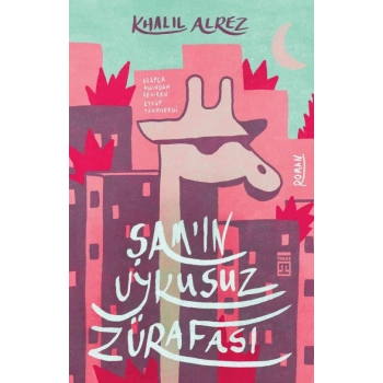 Şamın Uykusuz Zürafası-Khalıl Alrez-Timaş Yayınları
