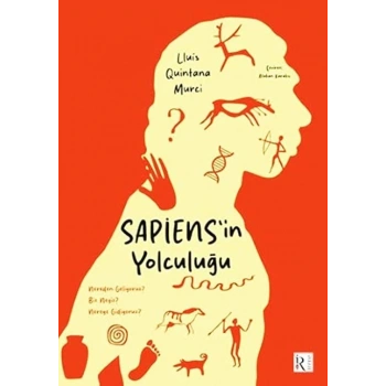 Sapiensin Yolculuğu-Lluís Quintana-Murci-İrene Yayıncılık