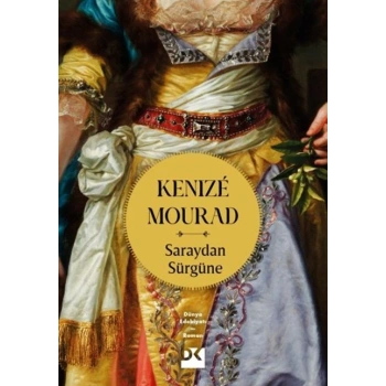 Saraydan Sürgüne-Kenizé Mourad-Doğan Novus