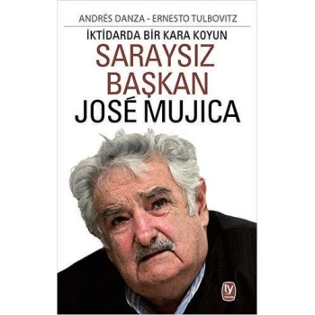 SARAYSIZ BAŞKAN JOSE MUJİ
