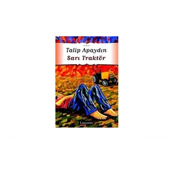 Sarı Traktör - Fakir Baykurt - Literatür Yayınları