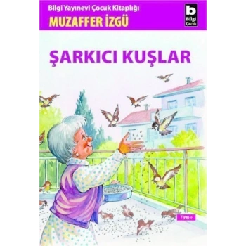 Şarkıcı Kuşlar - Muzaffer İzgü - Bilgi Yayınevi