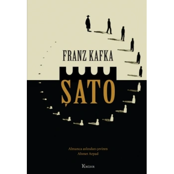 Şato (Bez Kapak) - Franz Kafka - Koridor Yayınları