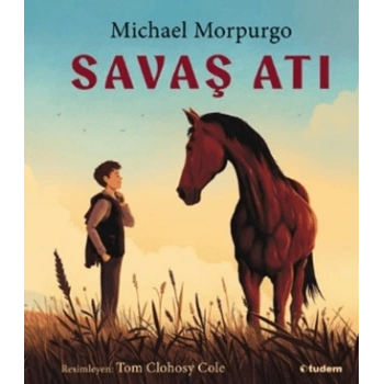 Savaş Atı (Resimli Kitap) - Michael Morpurgo - Tudem Yayınları