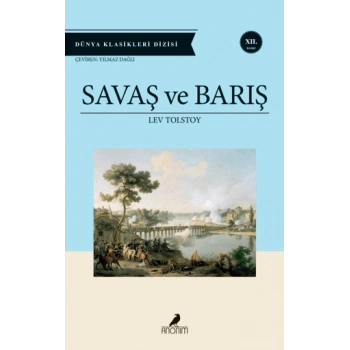 Savaş ve Barış - Lev Nikolayeviç Tolstoy - Anonim Yayınları