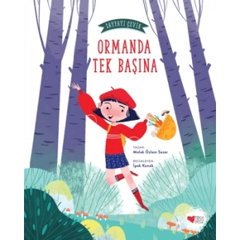 Sayfayı Çevir 1-Ormanda Tek Başına - Melek Özlem Sezer - Can Çocuk Yayınları