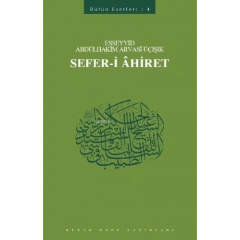 Sefer-i Ahiret - Büyük Doğu Yayınları