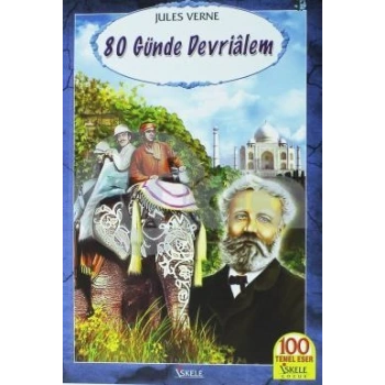 Seksen Günde Devri Alem - Jules Verne - İskele Yayınları