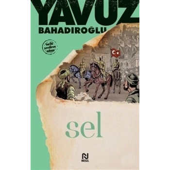 Sel - Yavuz Bahadıroğlu - Nesil Yayınları
