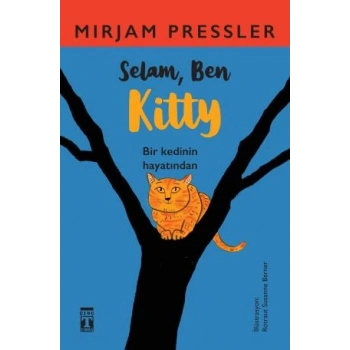 Selam Ben Kitty - Mirjam Pressler - Genç Timaş Yayınları