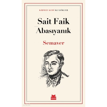 Semaver-Sait Faik Abasıyanık-Kırmızı Kedi Yayınları