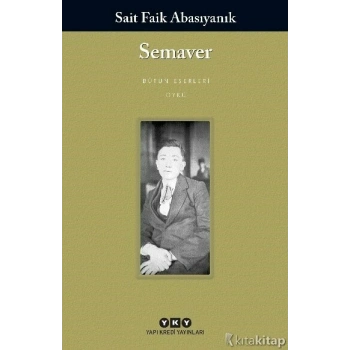 Semaver-Sait Faik Abasıyanık-Yapı Kredi Yayınları