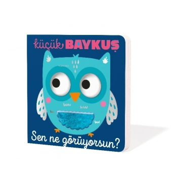 Sen Ne Görüyorsun-Küçük Baykuş-İndigo Yayınları