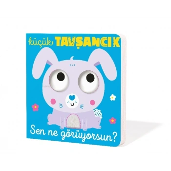 Sen Ne Görüyorsun-Küçük Tavşancık-İndigo Yayınları
