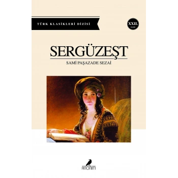 Sergüzeşt - Sami Paşazade Sezai - Anonim Yayınları