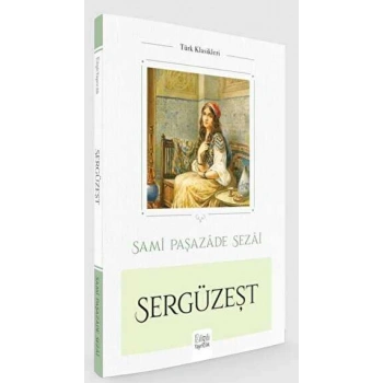 Sergüzeşt-Sami Paşazade Sezai-Bilgili Yayıncılık