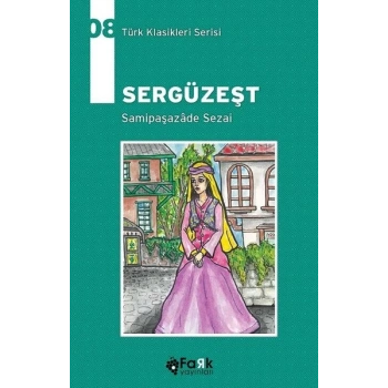 Sergüzeşt - Samipaşazade Sezai - Fark Yayınları