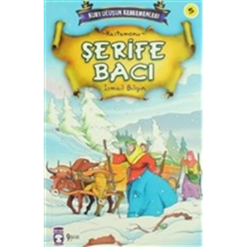 ŞERİFE BACI - İSMAİL BİLGİN - TİMAŞ ÇOCUK