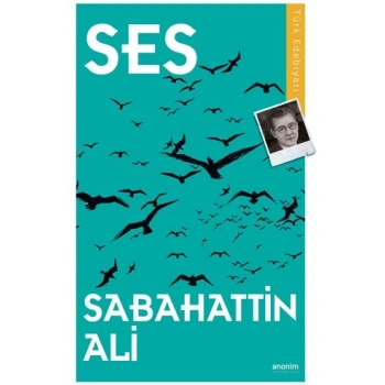 Ses - Sabahattin Ali - Anonim Yayınları