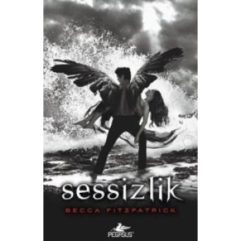 Sessizlik - Becca Fitzpatrick - Pegasus Yayınları