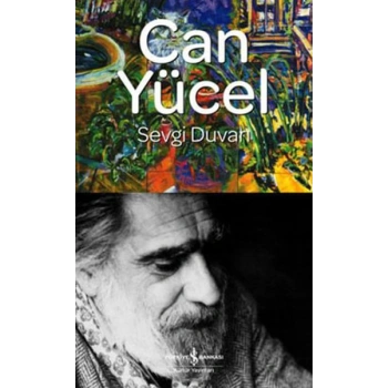 Sevgi Duvarı - Can Yücel - İş Bankası Kültür Yayınları