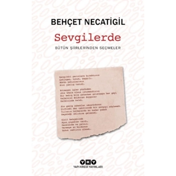 Sevgilerde-Behçet Necatigil-Yapı Kredi Yayınları