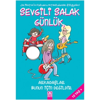 SEVGİLİ SALAK GÜNL.9 ARKADAŞLAR BU - ALTIN YAYINLARI