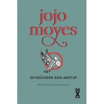 Sevgilinden Son Mektup - Jojo Moyes - Dex Yayınevi