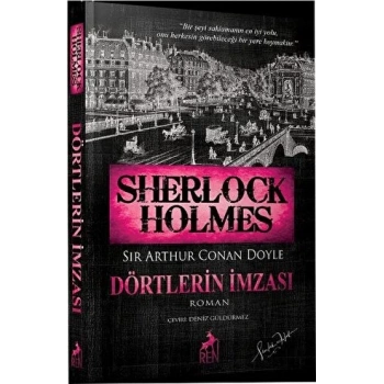 Sherlock Holmes-Dörtlerin İmzası - Sir Arthur Conan Doyle - Ren Kitap